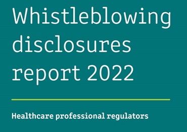 Whistleblowing disclosures report 2022 Healthcare professional regulators